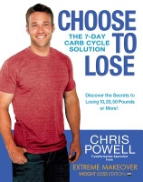 Choose to Lose - diet book by Chris Powell of Extreme Makeover Weight Loss Edition