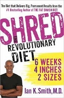 Shred - diet book by Ian K. Smith of Celebrity Fitness Club