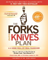 Forks Over Knives Plan by Alona Pulde MD and Matthew Lederman MD