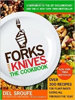 Forks Over Knives - The Cookbook by Del Soufre