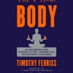 The 4-Hour Body by Timothy Ferriss