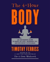 4 Hour Body - book by Timothy Ferriss