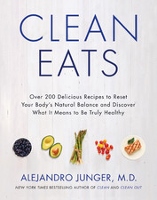 Clean Eats by Alejandro Junger