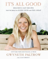 It's All Good - healthy eating book by Gwyneth Paltrow and Julia Turshen