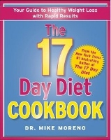 The 17-Day Diet Cookbook by Dr. Mike Moreno