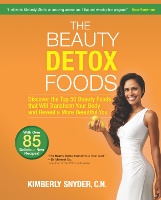 The Beauty Detox Foods - diet and healthy eating book by Kimberly Snyder