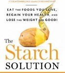 The Starch Solution by John McDougall MD and Mary McDougall