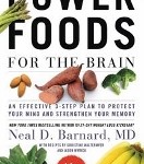 Power Foods for the Brain by Neal D. Barnard MD