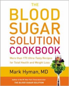 The Blood Sugar Solution Cookbook by Mark Hyman