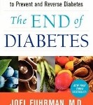 The End of Diabetes by Joel Fuhrman MD