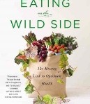 Eating on the Wild Side book by Jo Robinsons
