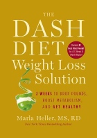 The Dash Diet Weight Loss Solution book by Marla Heller