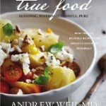 True Food cookbook by Andrew Weil MD