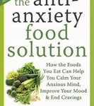 The Anti-Anxiety Food Solution book by Trudy Scott CN