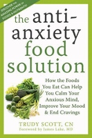 The Anti-Anxiety Food Solution book by Trudy Scott CN