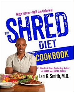 The Shred Diet Cookbook by Ian K Smith MD