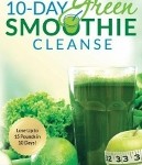 10-Day Green Smoothie Cleanse by JJ Smith