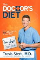 The Doctor's Diet by Travis Stork MD