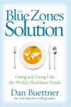 The Blue Zones Solution by Dan Buettner